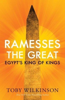 Ramesses the Great: Egypt's King of Kings (Wilkinson Toby)(Pevná vazba)
