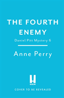 Fourth Enemy (Daniel Pitt Mystery 6) (Perry Anne)(Paperback / softback)