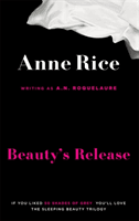 Beauty's Release - Number 3 in series (Roquelaure A.N.)(Paperback / softback)