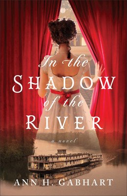 In the Shadow of the River (Gabhart Ann H.)(Paperback)