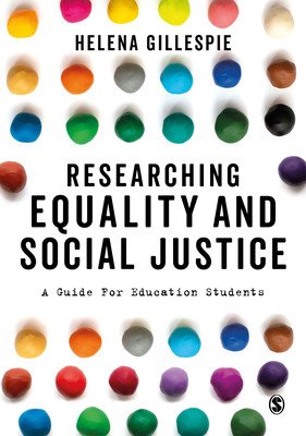 Researching Equality and Social Justice: A Guide for Education Students (Gillespie Helena)(Paperback)