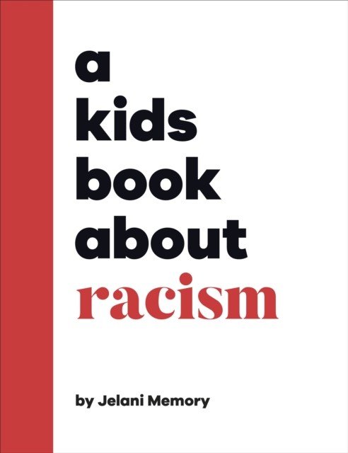 Kids Book About Racism (Memory Jelani)(Pevná vazba)