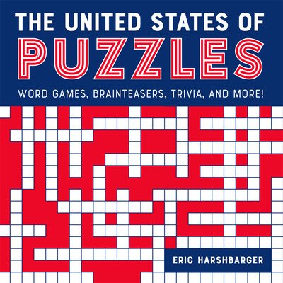 The United States of Puzzles: Word Games, Brainteasers, Trivia, and More! (Harshbarger Eric)(Paperback)