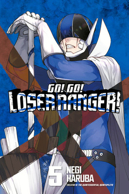 Go! Go! Loser Ranger! 5 (Haruba Negi)(Paperback)