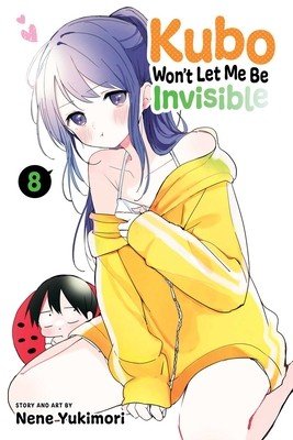 Kubo Won't Let Me Be Invisible, Vol. 8 (Yukimori Nene)(Paperback)