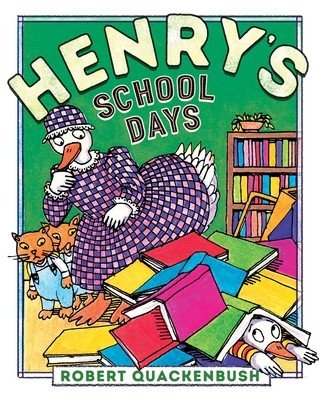 Henry's School Days (Quackenbush Robert)(Pevná vazba)