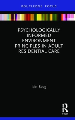 Psychologically Informed Environment Principles in Adult Residential Care (Boag Iain)(Pevná vazba)