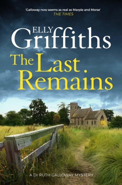 Last Remains - The unmissable new book in the Dr Ruth Galloway Mysteries (Griffiths Elly)(Paperback / softback)