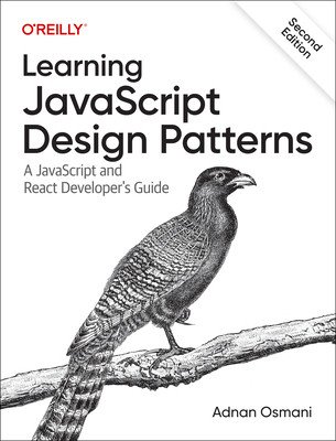 Learning JavaScript Design Patterns: A JavaScript and React Developer's Guide (Osmani Addy)(Paperback)
