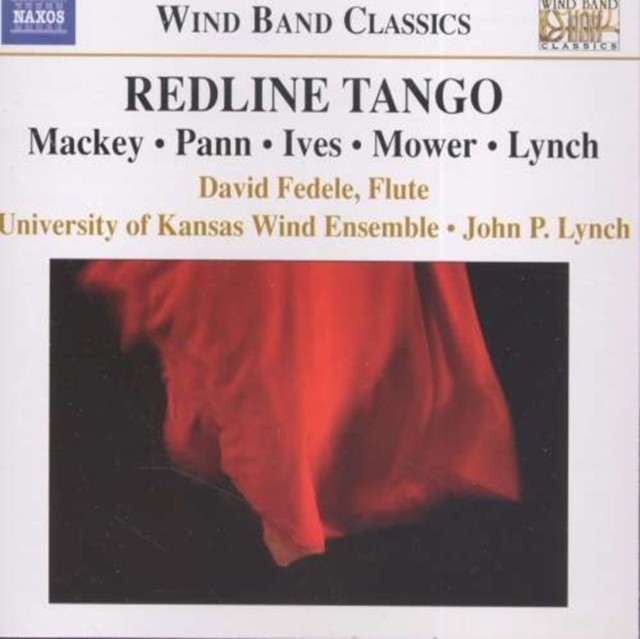 Redline Tango (Lynch, Uni. Of Kansas Wind Ensemble) (CD / Album)