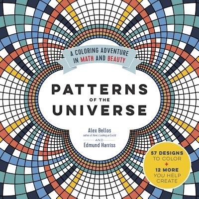 Patterns of the Universe: A Coloring Adventure in Math and Beauty (Bellos Alex)(Paperback)