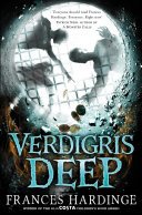 Verdigris Deep (Hardinge Frances)(Paperback / softback)