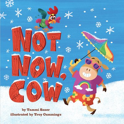 Not Now, Cow (Sauer Tammi)(Pevná vazba)