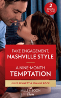 Fake Engagement, Nashville Style / A Nine-Month Temptation - Fake Engagement, Nashville Style (Dynasties: Beaumont Bay) / a Nine-Month Temptation (Brooklyn Nights) (Bennett Jules)(Paperback / softback)