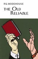 Old Reliable (Wodehouse P.G.)(Pevná vazba)