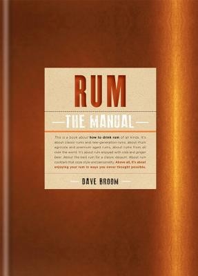 Rum: The Manual (Broom Dave)(Pevná vazba)
