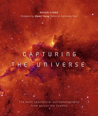 Capturing the Universe: The Most Spectacular Astrophotography from Across the Cosmos (Young Steven)(Mass Market Paperbound)