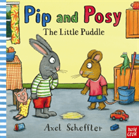 Pip and Posy: The Little Puddle (Reid Camilla (Editorial Director))(Pevná vazba)