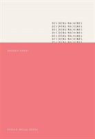 Desiring Machines (Brady Andrea)(Paperback / softback)