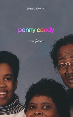 Penny Candy: A Confection (Norton Jonathan)(Paperback)