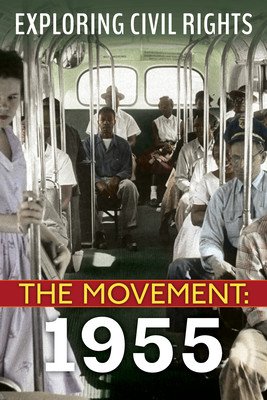 Exploring Civil Rights: The Movement: 1955 (Yomtov Nel)(Paperback)