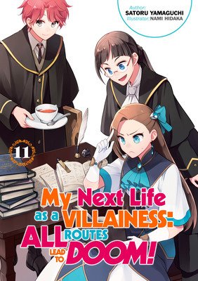My Next Life as a Villainess: All Routes Lead to Doom! Volume 11 (Yamaguchi Satoru)(Paperback)