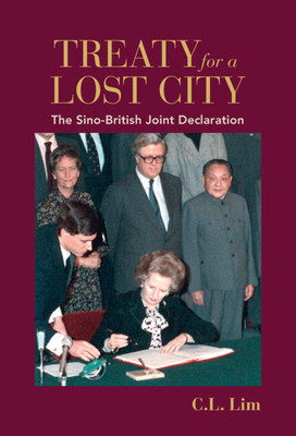 Treaty for a Lost City: The Sino-British Joint Declaration (Lim C. L.)(Paperback)