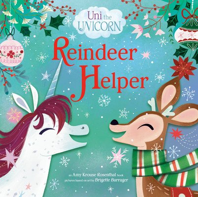 Uni the Unicorn: Reindeer Helper (Krouse Rosenthal Amy)(Pevná vazba)