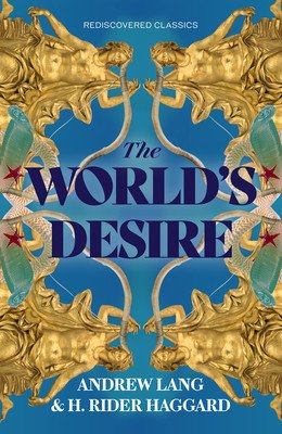 The World's Desire (Haggard H. Rider)(Paperback)
