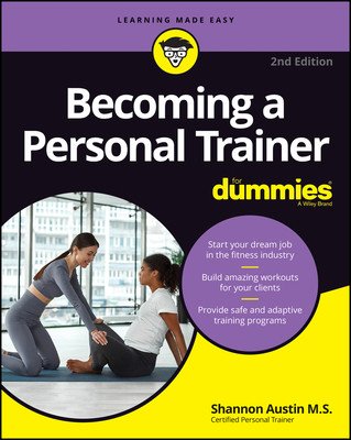 Becoming a Personal Trainer for Dummies (Austin Shannon)(Paperback)