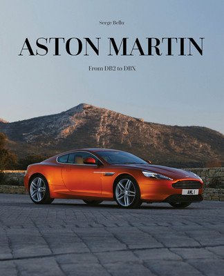 Aston Martin: The DB Label: From the DB2 to the Dbx (Bellu Serge)(Pevná vazba)