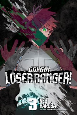 Go! Go! Loser Ranger! 3 (Haruba Negi)(Paperback)