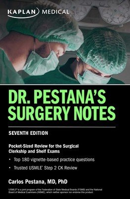 Dr. Pestana's Surgery Notes, Seventh Edition: Pocket-Sized Review for the Surgical Clerkship and Shelf Exams (Pestana Carlos)(Paperback)