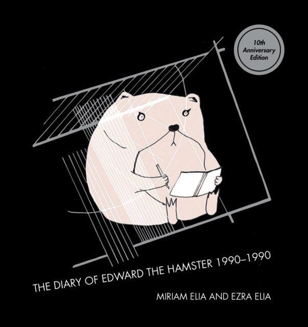 Diary Of Edward The Hamster (Elia Miriam)(Pevná vazba)