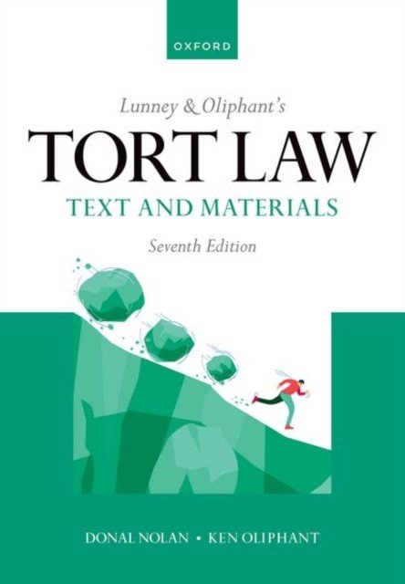 Lunney & Oliphant's Tort Law - Text and Materials (Nolan Donal (Professor of Private Law Professor of Private Law Francis Reynolds and Clarendon Fellow and Tutor at Worcester College University of Oxford))(Paperback / softback)