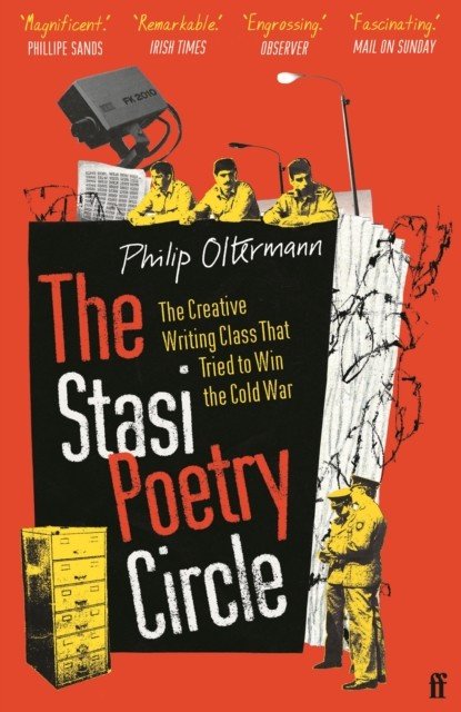 Stasi Poetry Circle - The Creative Writing Class that Tried to Win the Cold War (Oltermann Philip)(Paperback / softback)