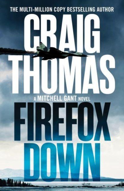 Firefox Down (Thomas Craig)(Paperback / softback)