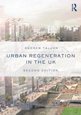 Urban Regeneration in the UK (Tallon Andrew)(Paperback)