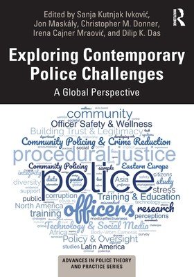 Exploring Contemporary Police Challenges: A Global Perspective (Kutnjak Ivkovic Sanja)(Paperback)