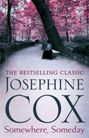 Somewhere, Someday - Sometimes the past must be confronted (Cox Josephine)(Paperback / softback)