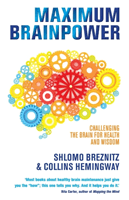 Maximum Brainpower - Challenging the Brain for Health and Wisdom (Breznitz Shlomo)(Paperback / softback)
