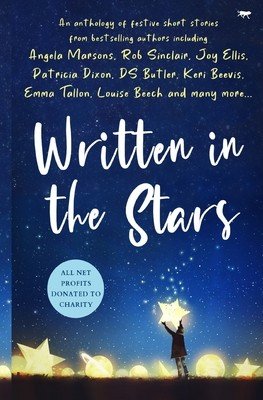 Written in the Stars: A Charity Anthology (Bloodhound Books)(Paperback)