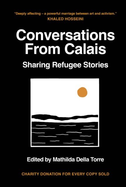 Conversations from Calais - Sharing Refugee Stories(Pevná vazba)