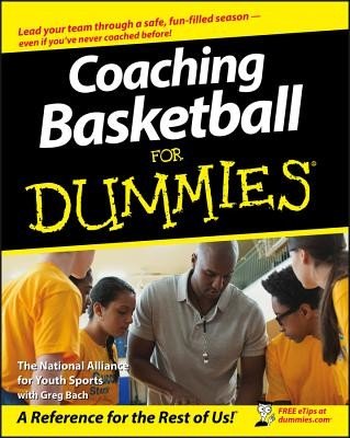 Coaching Basketball for Dummies (The National Alliance for Youth Sports)(Paperback)