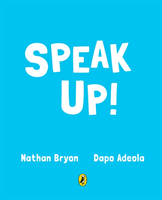 Speak Up! (Bryon Nathan)(Paperback / softback)