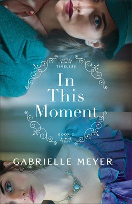 In This Moment (Meyer Gabrielle)(Paperback)