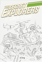 Secret Explorers and the Sunken Treasure (King SJ)(Paperback / softback)
