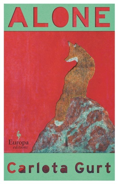 Alone - An intoxicating story of collapse and survival (Gurt Carlota)(Paperback / softback)