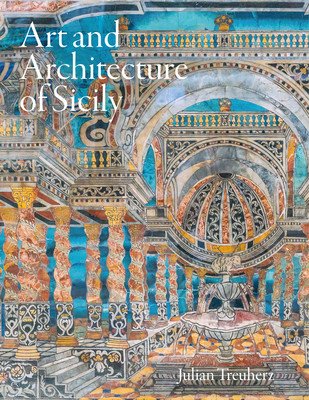 Art and Architecture of Sicily (Treuherz Julian)(Pevná vazba)