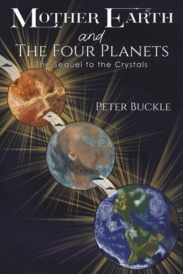 Mother Earth and The Four Planets (Buckle Peter)(Paperback)